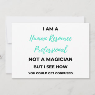 Tarjeta Festiva I Am A Human Resource Professional Not A Magician2