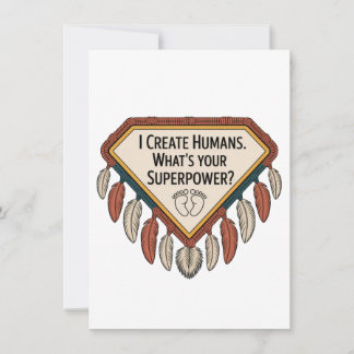 Tarjeta Festiva I Create Humans. What’s Your Superpower