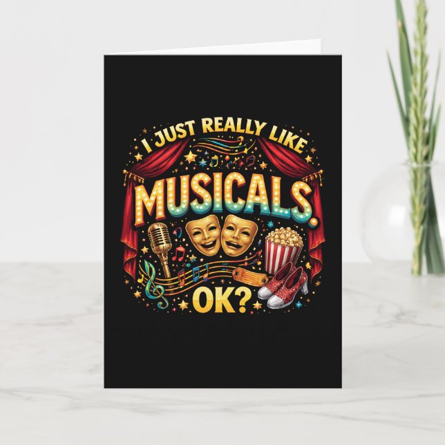 Tarjeta Festiva I Just Really Like Musicals, OK? (Anverso)
