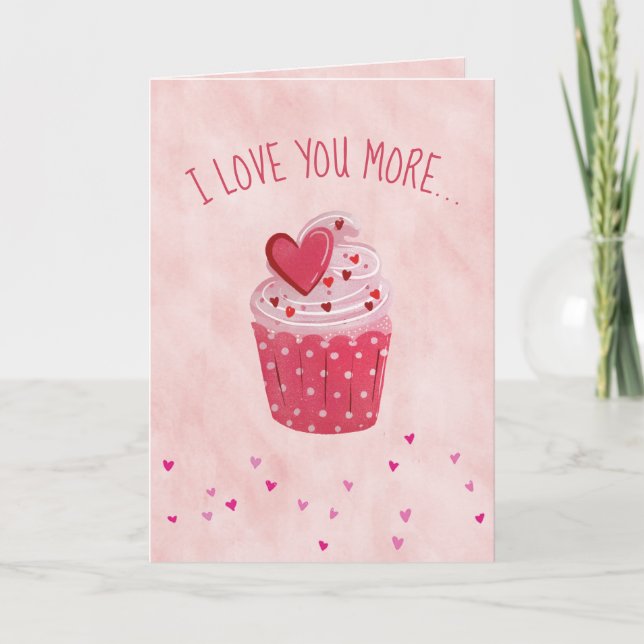 Tarjeta Festiva I Love You More... Than Cupcakes Valentine's Day (Anverso)