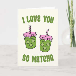 Tarjeta Festiva I Love You So Matcha Valentines Day Card