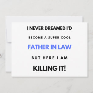 Tarjeta Festiva I Never Dreamed I'd Become A Super Cool Father In2