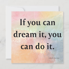 Tarjeta Festiva If You Can Dream It Watercolor Quote Card