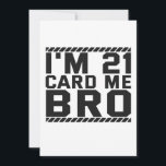 Tarjeta Festiva I'm 21 Card Me Bro Funny 21st Birthday Legal Drink<br><div class="desc">funny, legal, age, birthday, gift, drink, sarcastic, quote, her, him</div>