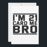 Tarjeta Festiva I'm 21 Card Me Bro Funny 21st Birthday Legal Drink<br><div class="desc">funny, legal, age, birthday, gift, drink, sarcastic, quote, her, him</div>
