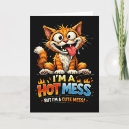 Tarjeta Festiva  I'm a Hot Mess