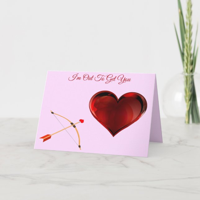 Tarjeta Festiva I'm Out to Get You Valentine's Day Card  (Anverso)