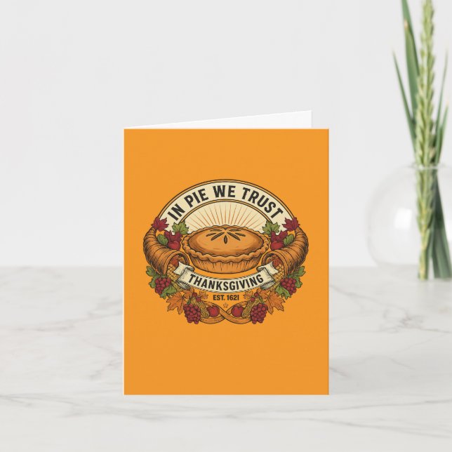 Tarjeta Festiva In Pie We Trust Thanksgiving Card (Anverso)