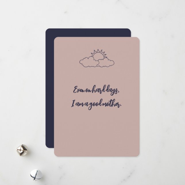 Tarjeta Festiva Incluso en días difíciles, soy una buena madre Afi (Anverso/Reverso In Situ)
