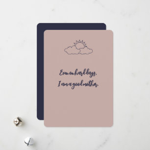 Tarjeta Festiva Incluso en días difíciles, soy una buena madre Afi