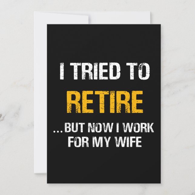 Tarjeta Festiva Intenté Retirarme Pero Ahora Trabajo Para Mi Espos (Anverso)