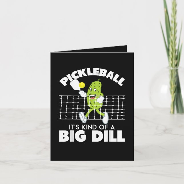 Tarjeta Festiva It's Kind of A Big Dill - Funny Pickleball Paddle (Anverso)
