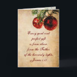 Tarjeta Festiva James 1:17 Vintage Christmas<br><div class="desc">La tarjeta de Navidades de escritura representa bombillas rojas vintage en una rama de pino. Presenta la Biblia Verse James 1:17,  "Todo regalo bueno y perfecto es de arriba,  del Padre de las luces celestiales". El interior de la tarjeta se puede personalizar con el saludo de su elección.~</div>