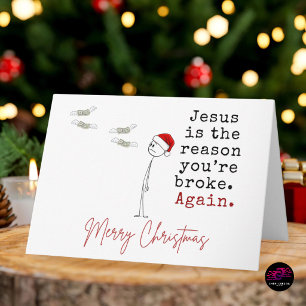 Tarjeta Festiva Jesús es la razón por la que estás en la quiebra d