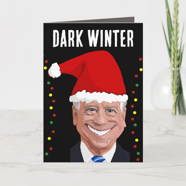 TARJETA FESTIVA JOE BIDEN DARK WINTER FUNNY NAVIDADES CARTAS (Anverso)