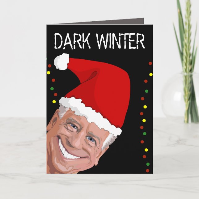TARJETA FESTIVA JOE BIDEN DARK WINTER FUNNY NAVIDADES CARTAS (Anverso)