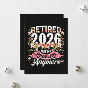 Tarjeta Festiva Jubilado 2026 Ya No Es Mi Problema Floral