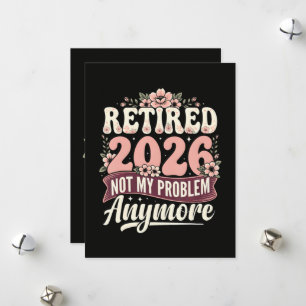 Tarjeta Festiva Jubilado 2026 Ya No Es Mi Problema Floral