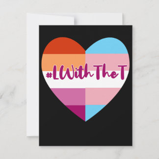 Tarjeta Festiva L With The T - las lesbianas apoyan los derechos t