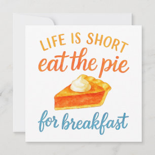 Tarjeta Festiva La vida es corta, come la tarta en el desayuno, du