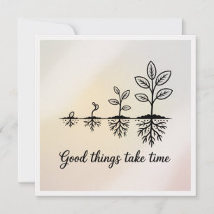 Tarjeta Festiva Las Cosas Buenas Toman Tiempo