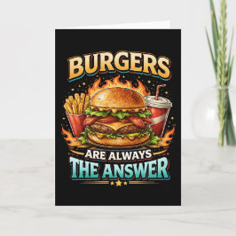 Tarjeta Festiva Las hamburguesas siempre son la respuesta