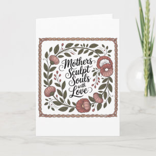 Tarjeta Festiva Las madres esculturan almas con amor