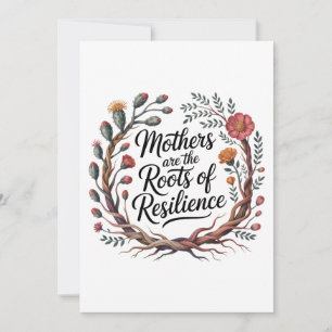 Tarjeta Festiva Las madres son las raíces de la resiliencia