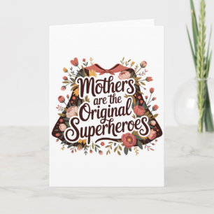 Tarjeta Festiva Las madres son las superheroínas originales