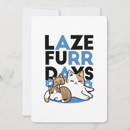Tarjeta Festiva Laze Furr Days - Diseño de gatos perezosos