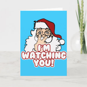 Tarjeta Festiva Le estoy mirando Papá Noel divertido
