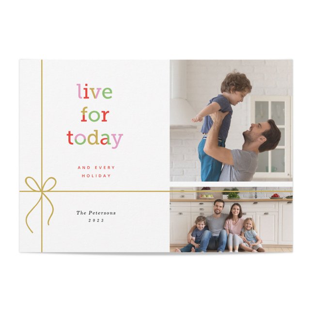 Tarjeta Festiva Live for Today Holiday Photo Card con 2 fotos (Subido por el creador)