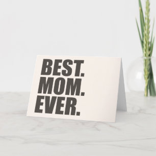 Tarjeta Festiva Lo mejor. Mamá. Nunca.