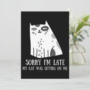 Tarjeta Festiva Lo siento, llego tarde, mi gato estaba sentado sob