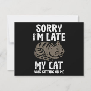 Tarjeta Festiva Lo Siento, Llegué Tarde A Un Gato Sentado En Mí, F