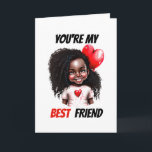 Tarjeta Festiva Los mejores amigos de valentine le desean a afroam<br><div class="desc">Un adorable chica afroamericano de pelo largo está sonriendo ampliamente y sostiene un globo de corazón rojo a su espalda. Las palabras "eres mi mejor amiga" aparecen en negritas letras negras y rojas alrededor de su conjunto con un fondo blanco. Esto es ideal para los mejores amigos que quieren expresar...</div>