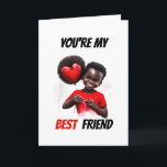 Tarjeta Festiva Los mejores amigos melanin pequeño Valentines bff<br><div class="desc">Un adorable niño afroamericano que sonríe ampliamente lleva puesto un tee rojo y sostiene un globo en forma de corazón rojo contra un fondo blanco y negro que tiene las palabras "eres mi mejor amigo" con letras en negrita en negro y rojo. Esto es ideal para los mejores amigos que...</div>