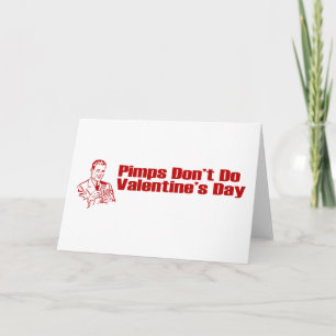 Tarjeta Festiva Los proxenetas no hacen El día de San Valentín