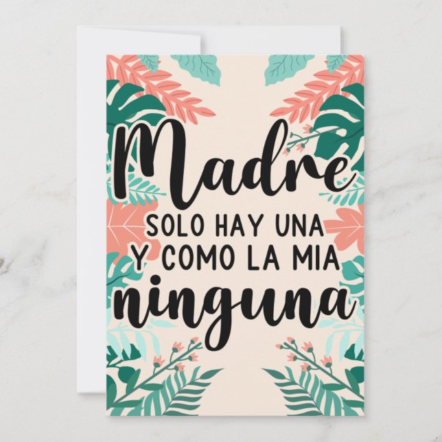 Tarjeta Festiva Madre Solo Hay Una Y Como La Mía Ninguna (Anverso)