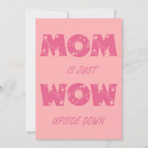 Tarjeta Festiva Mamá es simplemente Wow
