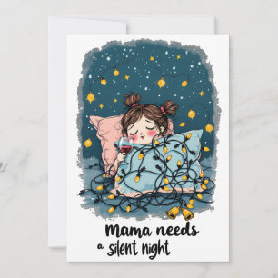 Tarjeta Festiva Mamá necesita una noche silenciosa