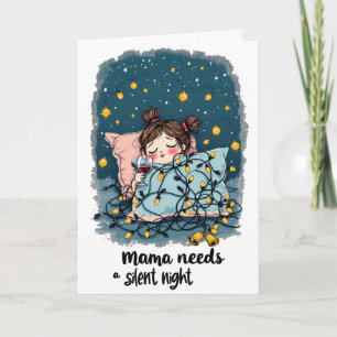 Tarjeta Festiva Mamá necesita una noche silenciosa