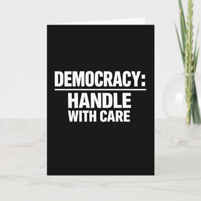 Tarjeta Festiva Manejar la Democracia con Cuidado (Anverso)