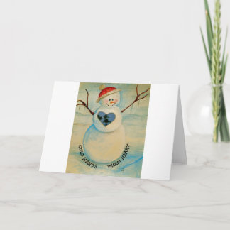 Tarjeta Festiva Manos frías, corazón caliente, muñeco de nieve