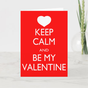 Tarjeta Festiva Mantente tranquilo y sé mi San Valentín