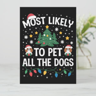 Tarjeta Festiva Más Propenso a Acariciar a Todos los Perros Navida