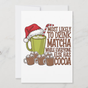 Tarjeta Festiva Más Propenso a Beber Matcha y Ver Elf Xmas