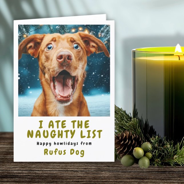 Tarjeta Festiva Me Comí La Fotos De Los Navidades De Perro De La L (I Ate The Naughty List Dog Christmas Photo Holiday Card by Ricaso. Personalized card, upload photo)