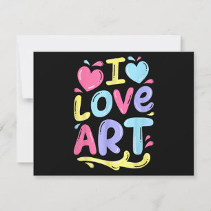 Tarjeta Festiva Me encanta el arte, el regalo de pintura colorida