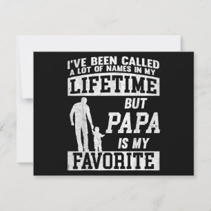 Tarjeta Festiva Me han llamado muchos nombres pero papá Día del Pa